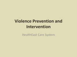 HealthEast - Violence Prevention and Intervention Presentation (PDF: 160KB/50 pgs)