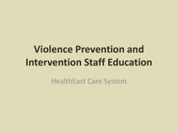 HealthEast Violence Prevention Staff Education (PDF: 103KB/13 pgs)