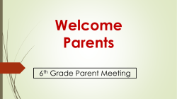6th Grade Parent Meeting Presentation