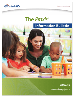 The Praxis Series &reg;&nbsp; Information Bulletin &nbsp;(PDF)