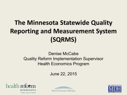 The Minnesota Statewide Quality Reporting and Measurement System (SQRMS): An Overview (PDF: 761KB/33 pages)