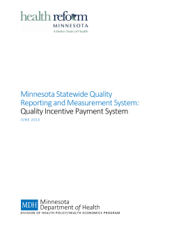 Minnesota Statewide Quality Reporting and Measurement System: Quality Incentive Payment System - June 2015 (PDF: 246KB/13 pages)