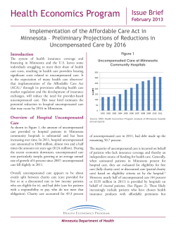 Implementation of the Affordable Care Act in Minnesota Preliminary Projections of Reductions in Uncompensated Care by 2016