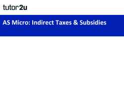 Download the slide resources featured in this revision video on Indirect Taxes and Subsidies