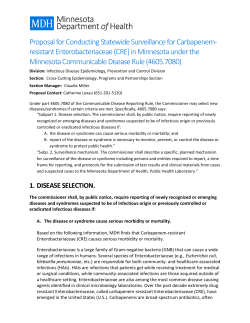 Proposal for Conducting Statewide Surveillance for Carbapenem-resistant Enterobacteriaceae (CRE) in Minnesota under the Minnesota Communicable Disease Rule (4605.7080) (PDF)