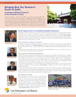 Bringing Blue Sky Research Down to Earth: Translational Medical Research at the University of Tokyo - PDF (3.8 MB)