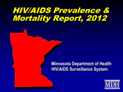 HIV/AIDS Prevalence Mortality Report, 2012 (PowerPoint: 1.7MB/50 slides)