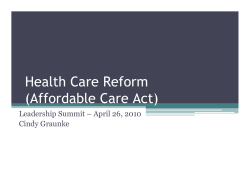 Health Care Reform/Affordable Health Care Act - Leadership Summit April 26, 2010 (PDF:772KB/44 pages)