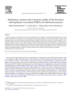 Smith-Donald, R., Raver, C. C., Hayes, T., Richardson, B. (2007). Preliminary construct and concurrent validity of the Preschool Self-Regulation Assessment (PSRA) for field-based research. Early Childhood Research Quarterly , 22, 173-187.