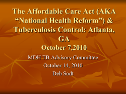 The Affordable Care Act (AKA National Health Reform ) Tuberculosis Control: Atlanta, GA (PDF: 2.53MB/8 pages)