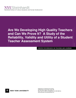 Are We Developing High Quality Teachers and Can We Prove It? A Study of the Reliability, Valitdity and Utility of a Student Teacher Assessment System (November 2009)
