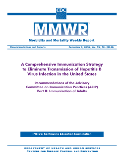 A Comprehensive Immunization Strategy to Eliminate Transmission of Hepatitis B Virus Infection in the United States Part II (PDF: 1.17MB/40 pages)