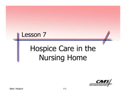 Hospice Care in the Nursing Home - PowerPoint Presentation September 5, 2008