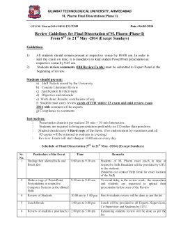 Review Guidelines for Final Dissertation- Phase-I (M.Pharm Sem IV students) From 9th to 22nd May -2014 (Except Sundays)