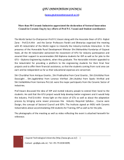 T he Honorable Rural Development Minister Shri.Mohanbhai Kundariya of Gujarat State and 45 leaders of Ceramic Engineering industries join Professor P C Vasani to create the Sectoral Innovation Council in Ceramic Engineering