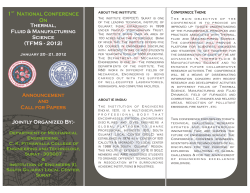 1st National Conference on Thermal Fluid Manufacturing Science (TFMS - 2012) January 20-21,2012 Organized by C. K. Pithawalla College of Engineering and Technology, Surat Institution of Engineers South Gujarat Local Center,Surat