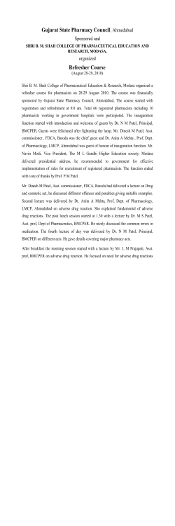 Shri B. M. Shah College of Pharmaceutical Education Research, Modasa organized a refresher course for pharmacists on 28-29 August 2010