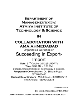 Atmiya Institute of Technology & Science,Rajkot organizes a Workshop on &lsquo;Succeeding in Export-Import&rsquo; on Sunday, 21st October 2012 Workshop on Export-Import from 9:30 AM &ndash; 5:00 PM