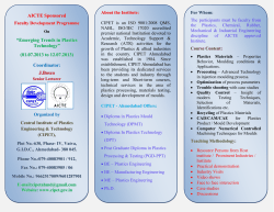 AICTE Sponsored Faculty Development Programme On &ldquo;Emerging Trends in Plastics Technology&rdquo; ((01..07..2013 tto 12..07..2013) Organized by Central Institute of Plastics Engineering Technology ((CIPET)),