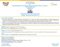 Sankalchand Patel College of Engineering, Visnagar is going to organize Classle sponsored One -Day Workshop on &ldquo;National Programme on Technology Enhanced Learning (NPTEL) Awareness&rdquo; on 14th September 2013.
