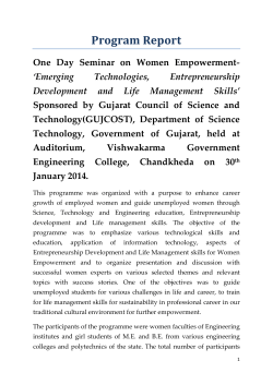 One Day Seminar on Women Empowerment- &lsquo;Emerging Technologies, Entrepreneurship Development and Life Management Skills&rsquo; Sponsored by Gujarat Council of Science and Technology(GUJCOST), Department of Science Technology, Government of Gujarat, held at Auditorium, Vishwakarma Government Engineering College, Chandkheda on 30th January 2014.