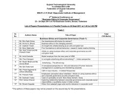 List of Papers Presentations in 3 Parallel Tracks on 24 Sept 2011 at 1.30 to 3.00 PM- 2nd National Conference on &ldquo;Business Ethics & Corporate Governance&rdquo; 23 - 24 Sept 2011 at FGI Business Centre, Sevasi, Vadodara