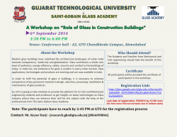 For all Civil and Mechanical Engineering Faculties and Students: A workshop on Role of Glass in Construction Building on 6th September 2014 at GTUTitle: For all Civil and Mechanical Engineering Faculties and Students: A workshop on Role of Glass in Construction Building on 6th September 2014 at GTU.