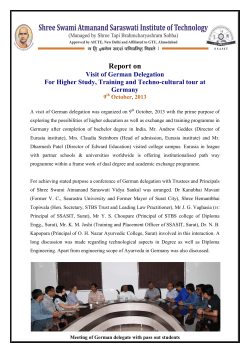 A visit of German delegation was organized on 9th October, 2013 with the prime purpose of exploring the possibilities of higher education as well as exchange and training programme in Germany after completion of bachelor degree in India.
