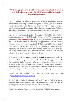 A Call for Applications for all our research students and faculty members to apply for Durham University - 2014/15 International Fellowships for Research & Enterprise