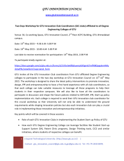 Two Days Workshop for GTU Innovation Club Co-ordinators of Degree Engineering Colleges affiliated to GTU for Capacity Building and Developing Strategies to Implement Innovation,IPR,Design and Entrepreneurship policies in coming academic year