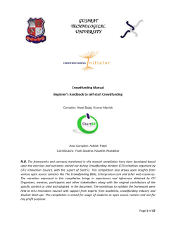 Crowdfunding Manual: A Beginner&rsquo;s handbook to self-start Crowdfunding, compiled for use of student-entrepreneurs at GTU&rsquo;s Student Start-up Support System by Ateettl Bajaj, Kumar Manish; assisted by Adhish Patel; Contributors: Yash Saxena, Kaushik Akiwatkar