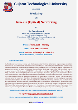 Calling faculties and scholar to register for workshop session on "Issues in (Optical) Networking" by Dr. Arun Somani, Iowa State University, USA.