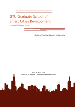 GTU Graduate School of Smart Cities Development Inaugural Workshop Report held on April 18th, 2015 at GTU Chandkheda Campus