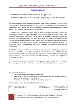 A Report for the Workshop of Saturday, 26 th April 2014: Confluence: The Art Science of Designing Question Papers