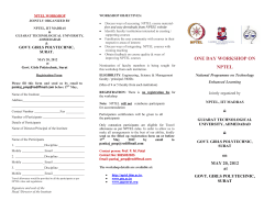 Gujarat Technological() university (GTU) , Ahmedabad NPTEL, IIT Madras Jointly organize NPTEL Workshop on MAY 20, 2012 at Govt. Girls Polytechnic, Surat