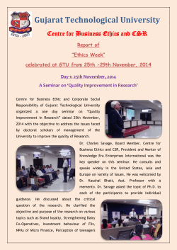 A Report of &ldquo;Ethics Week&rdquo; organised by GTU PG Research Centre for Business Ethics and CSR from 25th -29th November, 2014