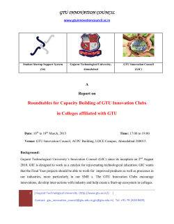 REPORT: Feedbacks obtained at the Roundtables with GTU Innovaton Clubs; At each Roundtable, the Members of the GTU Innovation Club of one College remain present for a discussion with GIC Fellows