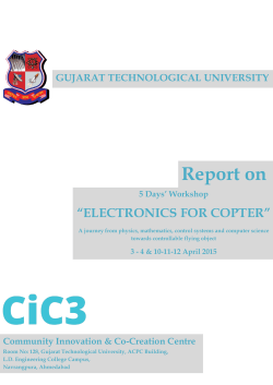 REPORT: 5 days workshop on ELECTRONICS FOR COPTER” - A journey from physics, mathematics, control systems and computer science towards controllable flying objects