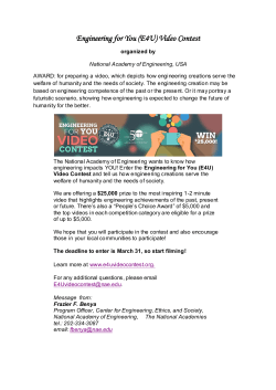 "Win an Award of $25,000 from National Academy of Engineering; The Award is for a video, which depicts, in the best way, how engineering creations serve the welfare of humanity and the needs of society