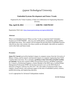 For EC faculty and all those interested in Embedded Systems Development and Future Trends: Webinar of Apr 10, 2014 at 4:00 PM - 5:00 PM IST by James M. Conrad, professor at the University of North Carolina at Charlotte