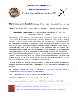 For students interested in entrepreneurship-- Start-up analysis Workshop on 12th April 2014 from 9.30 A.M to 5.30 P.M; and Flash Venture Workshop on 13th April 2014 from Time: 9.30 A.M to 5.30 P.M; Apply online