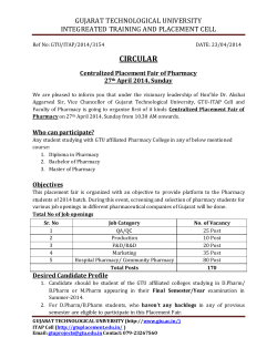 GTU organizes Centralized Placement for Pharmacy on 27th April 2014, Sunday. More than 30 Pharmaceutical companies are coming for 170 posts of different job profile. Final semester students of D. Pharm/B. Pharm/ M.Pharm can register online using link given in the Circular on or before 25th April 2014, Friday midnight.