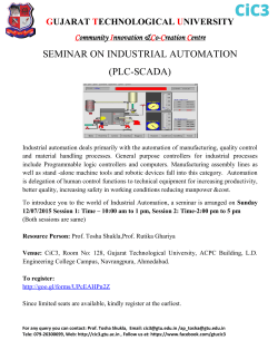 Invitation for SEMINAR ON INDUSTRIAL AUTOMATION (PLC-SCADA) on 12th July ,2015 at CiC3, Room No: 128, Gujarat Technological University, ACPC Building, L.D. Engineering College Campus, Navrangpura, Ahmedabad