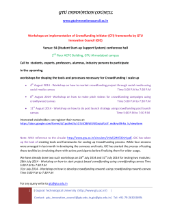Call to students, experts, professors, alumni and industry professionals to participate in the upcoming workshops for shaping the canvases, tools and processes necessary for testing CrowdFunding; Register online for participation in the workshops at 5:00 P.M to 7:30 P.M on 4th August, 8th August and 11th August 2014
