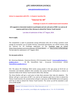 A Call to Students and Faculty Members of Colleges, associated with GTU: Participate in the INTERNET for ALL Challenge; Please read the rules of the contest&rdquo;; Two Winners at India level will win cash prize and an all expense paid trip to Oslo, Norway to attend the Telenor Youth Summit