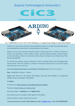 Inviting all engineering students to register online immediately for Arduino Day of Saturday 30th Aug 2014; Please register before 12.00 noon on Friday, 29th August 2014; Selected students will be informed by e-mail by 5 PM on Friday