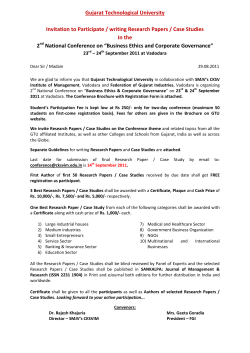 Invitation to Participate / writing Research Papers / Case Studies In the 2nd National Conference on &ldquo;Business Ethics and Corporate Governance&rdquo; 23rd &ndash; 24th September 2011 at Vadodara organized by GTU in In Collaboration with C K Shah Vijapurwala Institute of Management FGI