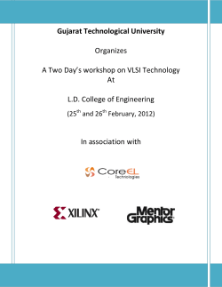 Gujarat Technological University organizes a Two Day&rsquo;s workshop on VLSI Technology at L.D. College of Engineering on 25th and 26th February, 2012