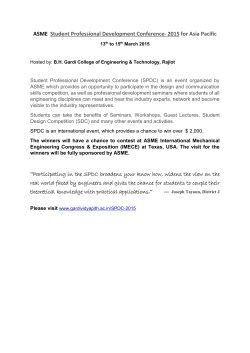 INVITATION: to all the students of Mechanical Engineering and related disciplines: Participate in the ASME Student Professional Development Conference (SPDC), being organized in Gujarat at Rajkot; Win awards of $2,000 in various events; Win a chance to contest at IMECE-Texas, USA; SPDC-2015 hosted by B.H. Gardi College of Engineering & Technology, Rajkot from 13th to 15th March