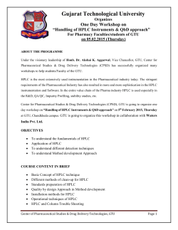 One Day Workshop on &ldquo;Handling of HPLC Instruments & QbD approach&rdquo; For Pharmacy Faculty Members/students of GTU by WATERs India Pvt Ltd on 05.02.2015 (Thursday); Please apply online on or before 4th February 2015, Wednesday (Till 1:00 PM)